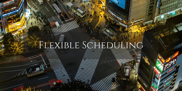 Flexible Scheduling